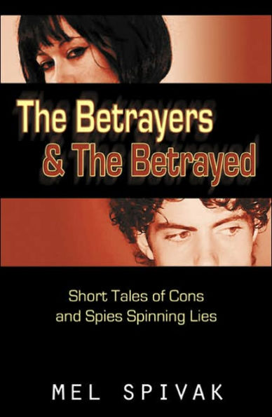 The Betrayers & the Betrayed