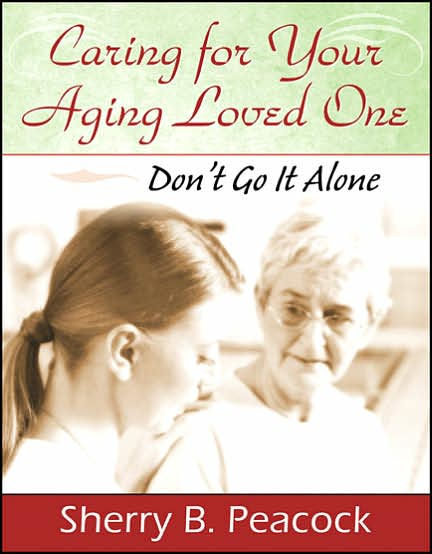 Caring for your Aging Loved One: Don't Go It Alone