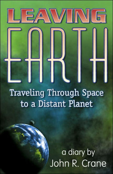 Leaving Earth: Traveling Through Space to a Distant Planet
