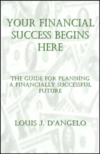 Your Financial Independence: A Guide for Planning a Financially Independent Future