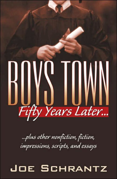 Boys Town Fifty Years Later