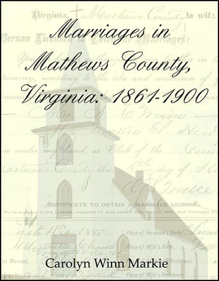 Marriages in Mathews County, Virginia: 1861-1900
