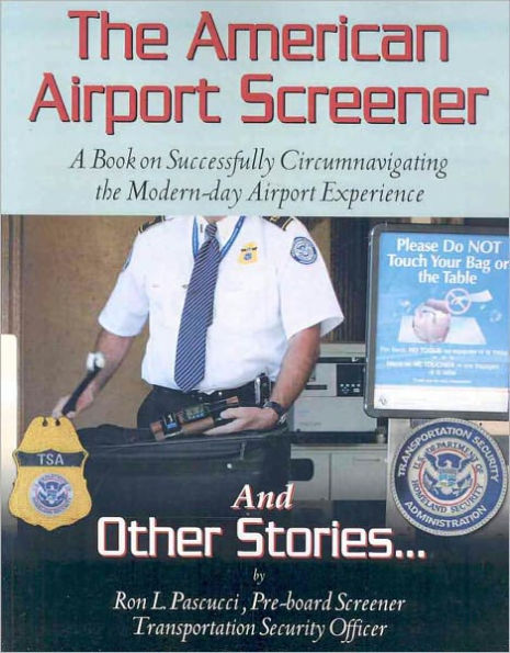 The American Airport Screener
