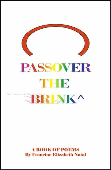 Passover The Brink: A Book of Poems