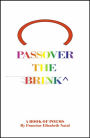 Passover The Brink: A Book of Poems
