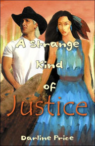 Title: A Strange Kind of Justice, Author: Darline Price