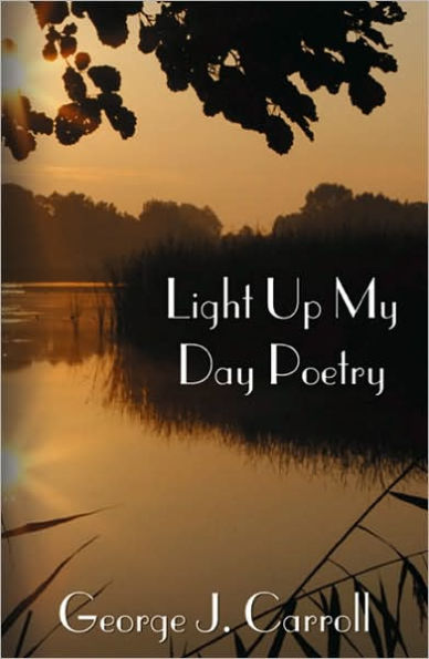 Light Up My Day Poetry