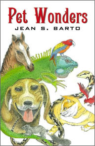 Title: Pet Wonders, Author: Jean S. Barto