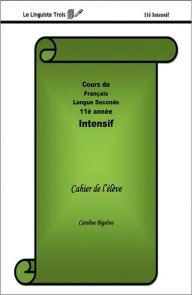 Title: Le Linguiste Trois 11e Intensif, Author: Caroline Bigelow