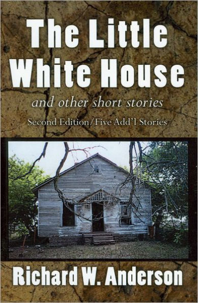 The Little White House and Other Short Stories