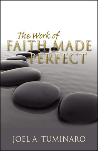The Work of Faith Made Perfect