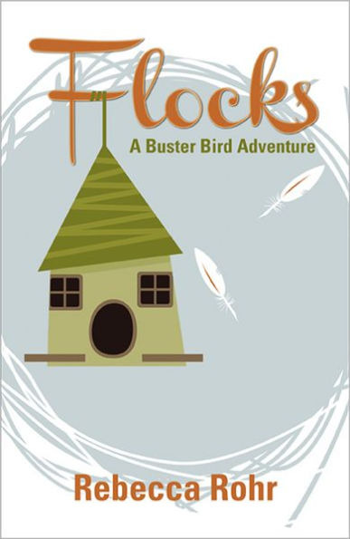 Flocks: A Buster Bird Adventure