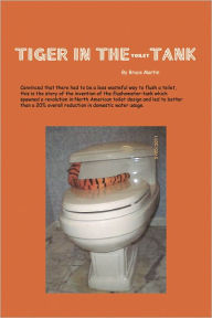 Title: Tiger in the (Toilet) Tank, Author: Bruce Martin