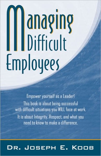 Managing Difficult Employees