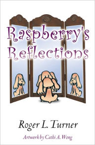 Title: Raspberry's Reflections, Author: Roger L. Turner