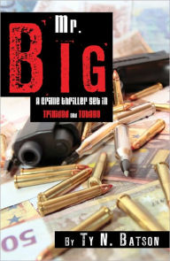 Title: Mr. Big, Author: Ty N. Batson