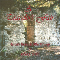 Title: A Traveler's Fair Favorite Poems and Other Writings, Author: Robert L. Straitt