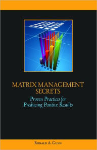 Title: Matrix Management Secrets, Author: Ronald A. Gunn