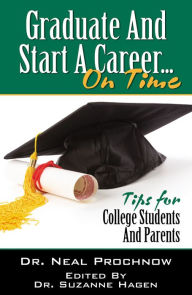 Title: Graduate and Start A Career on Time, Author: Neal Prochnow