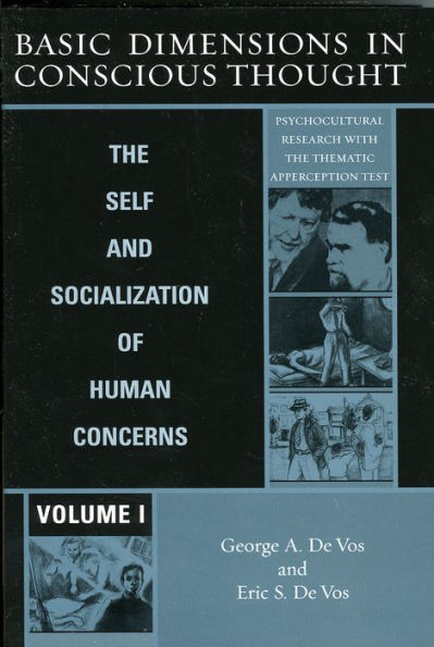 Basic Dimensions in Conscious Thought: The Self and Socialization of Human Concerns