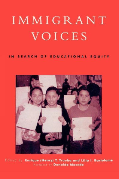 Immigrant Voices: In Search of Educational Equity / Edition 1