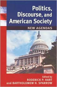 Politics, Discourse, and American Society: New Agendas / Edition 280