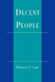 Title: Decent People / Edition 224, Author: Norman S. Care