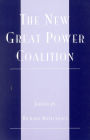 The New Great Power Coalition / Edition 1