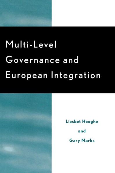 Multi-Level Governance and European Integration / Edition 1