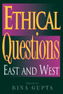 Ethical Questions: East and West