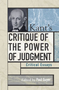 Title: Kant's Critique of the Power of Judgment: Critical Essays, Author: Paul Guyer Brown University