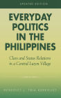 Everyday Politics in the Philippines: Class and Status Relations in a Central Luzon Village