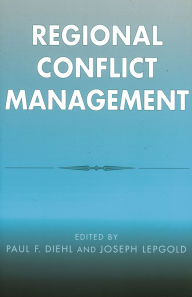 Title: Regional Conflict Management / Edition 1, Author: Paul F. Diehl