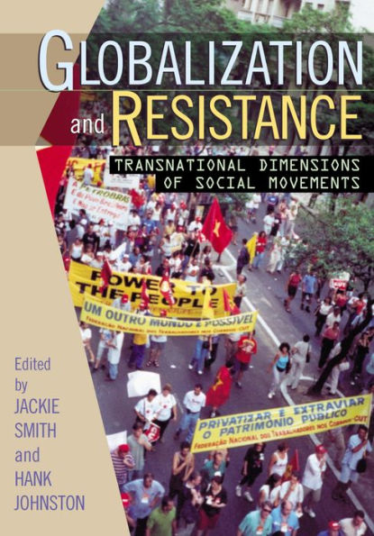 Globalization and Resistance: Transnational Dimensions of Social Movements / Edition 1