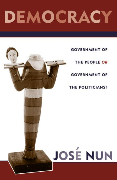 Democracy: Government of the People or Government of the Politicians? / Edition 128