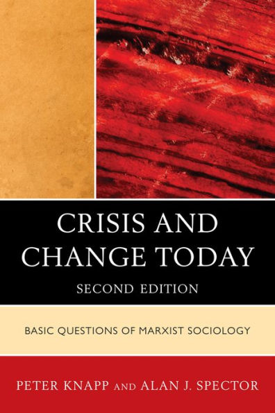Crisis and Change Today: Basic Questions of Marxist Sociology / Edition 2