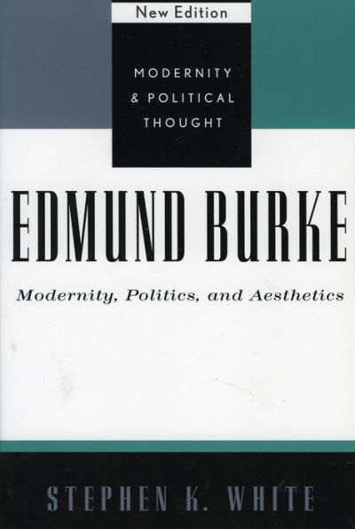 Edmund Burke: Modernity, Politics, and Aesthetics