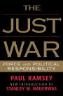 The Just War: Force and Political Responsibility / Edition 592