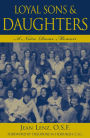 Loyal Sons & Daughters: A Notre Dame Memoir