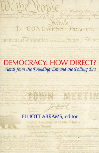 Democracy: How Direct?: Views from the Founding Era and Polling