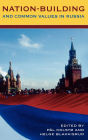 Nation-Building and Common Values in Russia