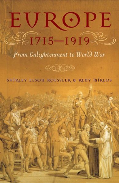 Europe 1715-1919: From Enlightenment to World War / Edition 1
