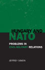 Hungary and NATO: Problems in Civil-Military Relations