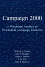 Campaign 2000: A Functional Analysis of Presidential Campaign Discourse