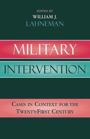 Military Intervention: Cases Context for the Twenty-First Century