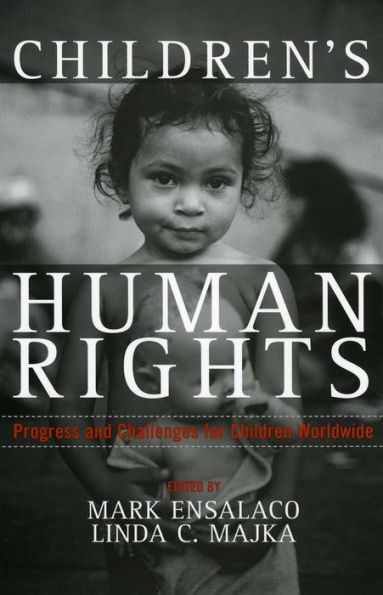 Children's Human Rights: Progress and Challenges for Children Worldwide / Edition 1