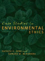 Case Studies in Environmental Ethics