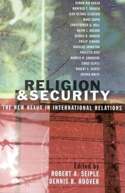 Religion and Security: The New Nexus International Relations