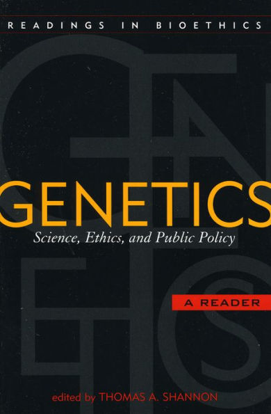 Genetics: Science, Ethics, and Public Policy / Edition 1