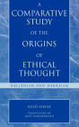 A Comparative Study of the Origins of Ethical Thought: Hellenism and Hebraism